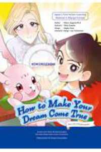 Ｈｏｗ　ｔｏ　Ｍａｋｅ　Ｙｏｕｒ　Ｄｒｅａｍ　Ｃｏｍｅ　Ｔｒｕｅ - Ｔｈｅ　Ｌａｗ　ｏｆ　Ｋｏｋｏｒｏｚａｓｈｉ