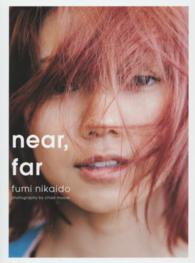 ＳＰＡＣＥ　ＳＨＯＷＥＲ　ＢＯＯＫｓ<br> ｎｅａｒ，ｆａｒ―二階堂ふみ写真集