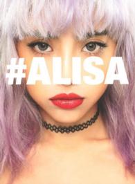 ＃ＡＬＩＳＡ - 植野有砂オフィシャルブック ［テキスト］