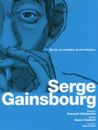 セルジュ・ゲンズブール - バンド・デシネで読むその人生と音楽と女たち