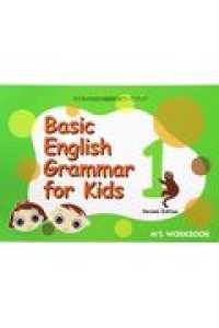 Ｂａｓｉｃ　Ｅｎｇｌｉｓｈ　Ｇｒａｍｍａｒ　ｆｏｒ　Ｋｉｄｓ 〈１〉 - 子どものための英語文法ワークブック エムズオリジナルワークブックシリーズ （第２版）