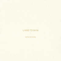 ＬＡＮＤ　ＴＯ　ＳＫＩＮ