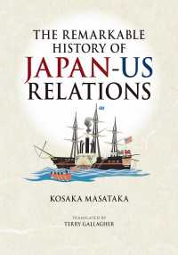 ＴＨＥ　ＲＥＭＡＲＫＡＢＬＥ　ＨＩＳＴＯＲＹ　ＯＦ　ＪＡＰＡＮ－ＵＳ　ＲＥＬＡＴ - （英文版）不思議の日米関係史 ＪＡＰＡＮ　ＬＩＢＲＡＲＹ