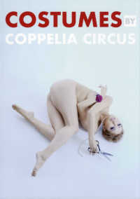 ＣＯＳＴＵＭＥＳ　ＢＹ　ＣＯＰＰＥＬＩＡ　ＣＩＲＣＵＳ - コッペリアサーカス衣装作品集