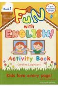 ＦＵＮ　ｗｉｔｈ　ＥＮＧＬＩＳＨ！ 〈Ｂｏｏｋ１〉 Ａ　ｔｒｕｅ　ｂｅｇｉｎｎｅｒ’ｓ　ｓｅｒｉｅｓ！ （３版）